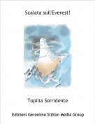 Topilia Sorridente - Scalata sull'Everest!