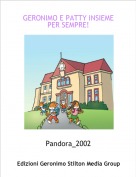 Pandora_2002 - GERONIMO E PATTY INSIEME PER SEMPRE!