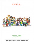 topot_2004 - A SCUOLA...