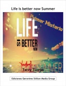 Terry Turrón - Life is better now Summer