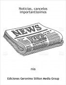 nia - Noticias, cancelos importantissimos