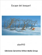 alex910 - Escape del bosque1