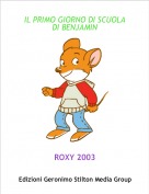 ROXY 2003 - IL PRIMO GIORNO DI SCUOLA DI BENJAMIN