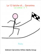Ruby - Le 12 fatiche di... Geronimo
La corsa- n°1
