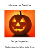 Giorgio Gorgonzola - Halloween per Geronimo.