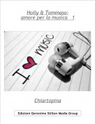Chiartopina - Holly & Tommaso:
amore per la musica   1