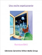 Rainbow5843 - Una noche espeluznante