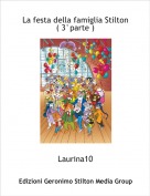 Laurina10 - La festa della famiglia Stilton
( 3°parte )