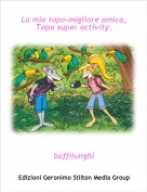 baffilunghi - La mia topo-migliore amica,  Topa super activity.